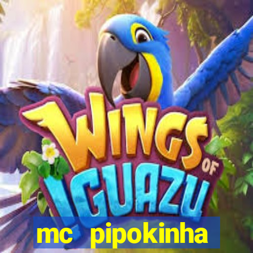 mc pipokinha telegram vazado